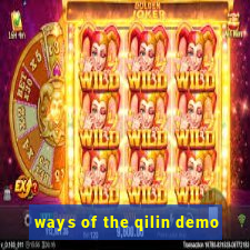 ways of the qilin demo